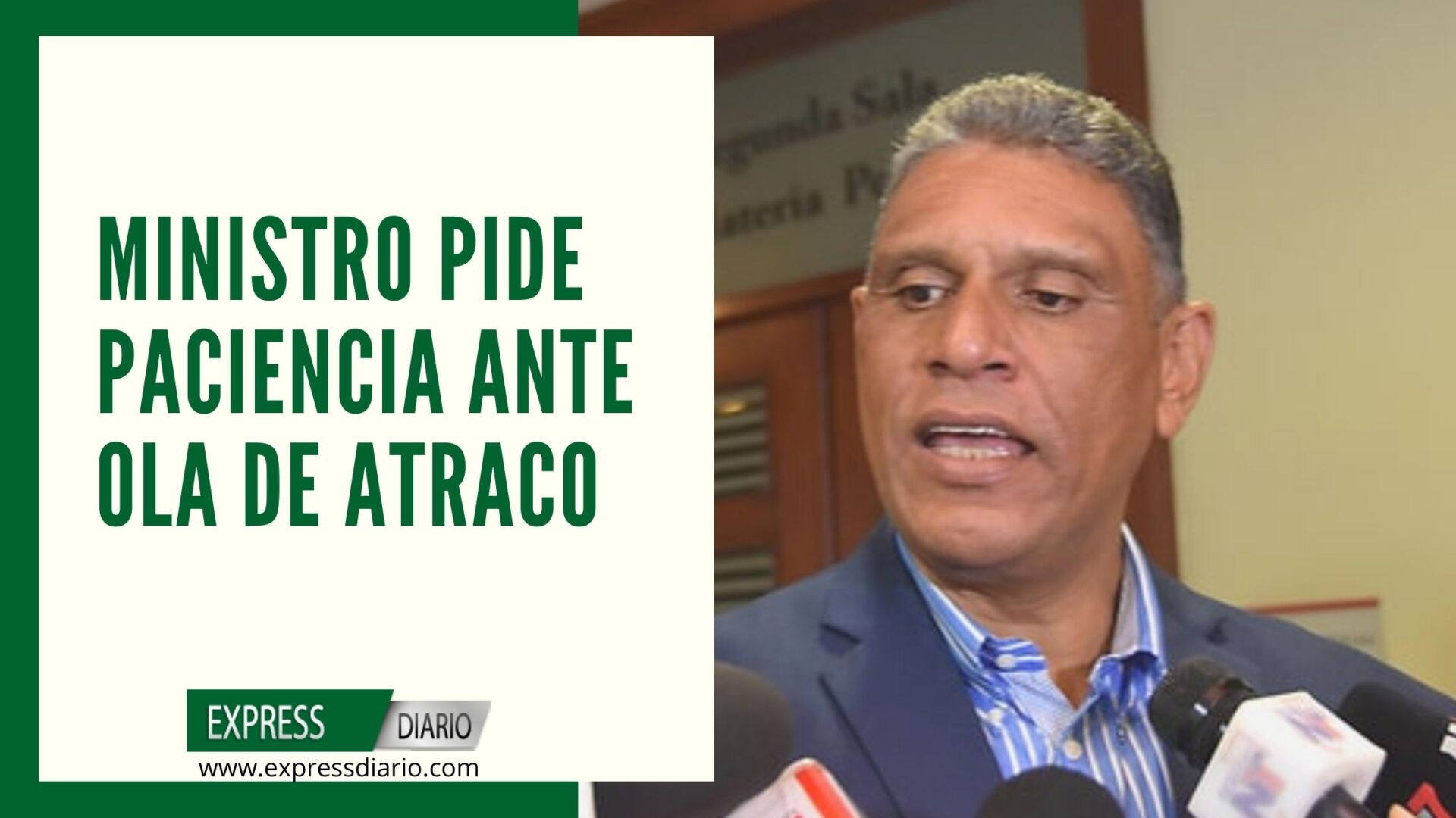 Ministro de interior y policía pide Ministro de interior y policía pide