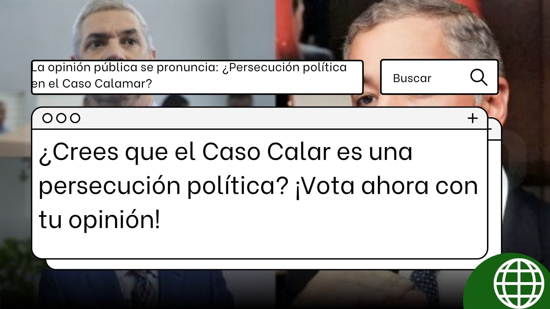 ¡Controversia en el aire! ¿El Caso Calamar es una persecución política o una investigación justa? ¡Controversia en el aire! ¿El Caso Calamar es una persecución política o una investigación justa?